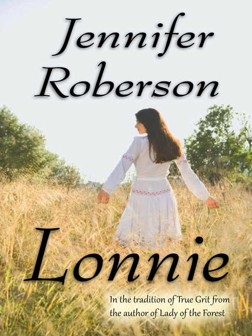 Title details for Lonnie by Jennifer Roberson - Available